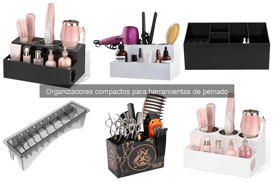 Alternativas efectivas a organizadores compactos de peinado