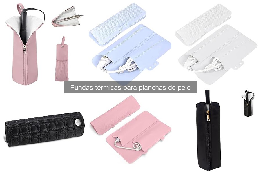 Cómo elegir la mejor funda térmica para tu plancha de pelo