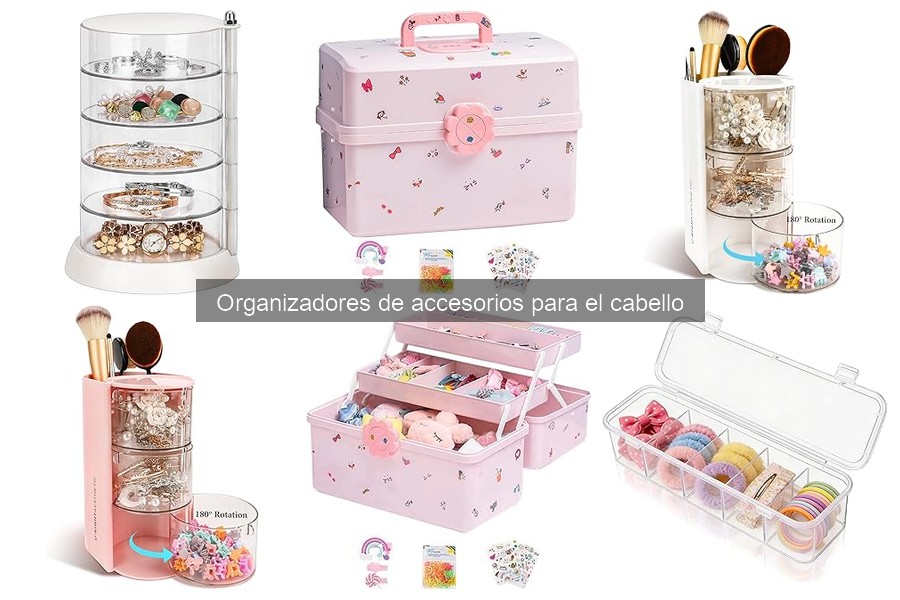Comparativa de Organizadores de Accesorios para el Cabello