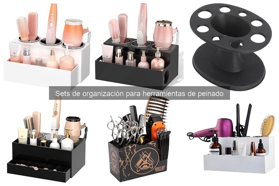 Conoce los Sets de Organización para Herramientas de Peinado