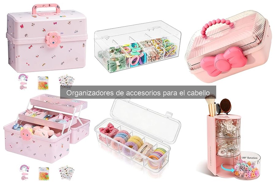 Consejos para Organizar Accesorios de Pelo en Casa