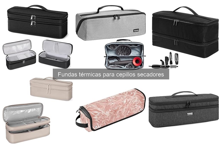 Desmentiendo mitos sobre fundas térmicas para cepillos secadores