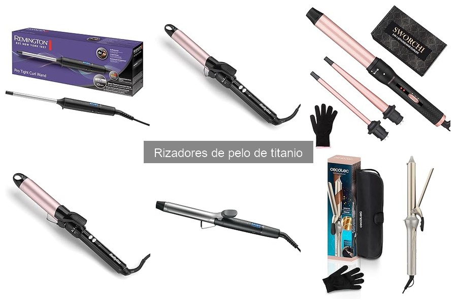 Guía para elegir rizadores de pelo de titanio
