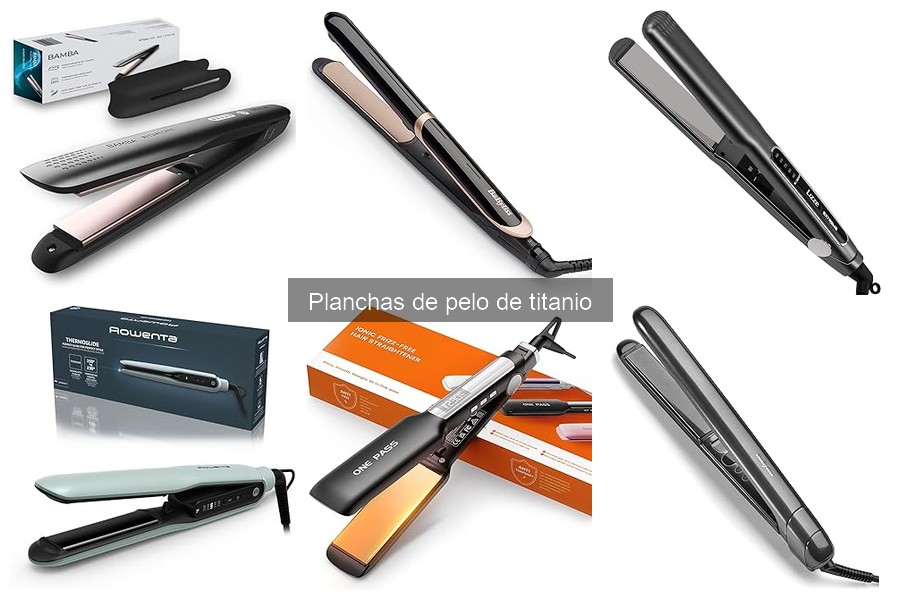 Mejores ofertas y precios de planchas de pelo de titanio