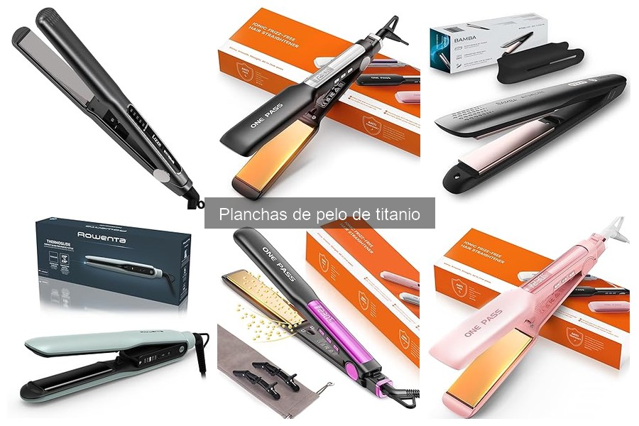 Mejores planchas de pelo de titanio para usar en casa