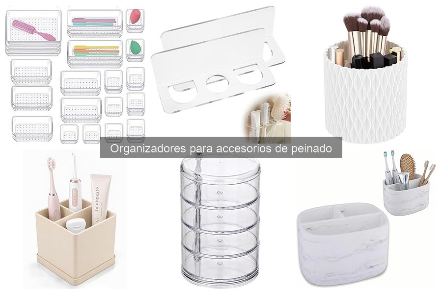Organizadores para Accesorios de Peinado: Beneficios y Funciones