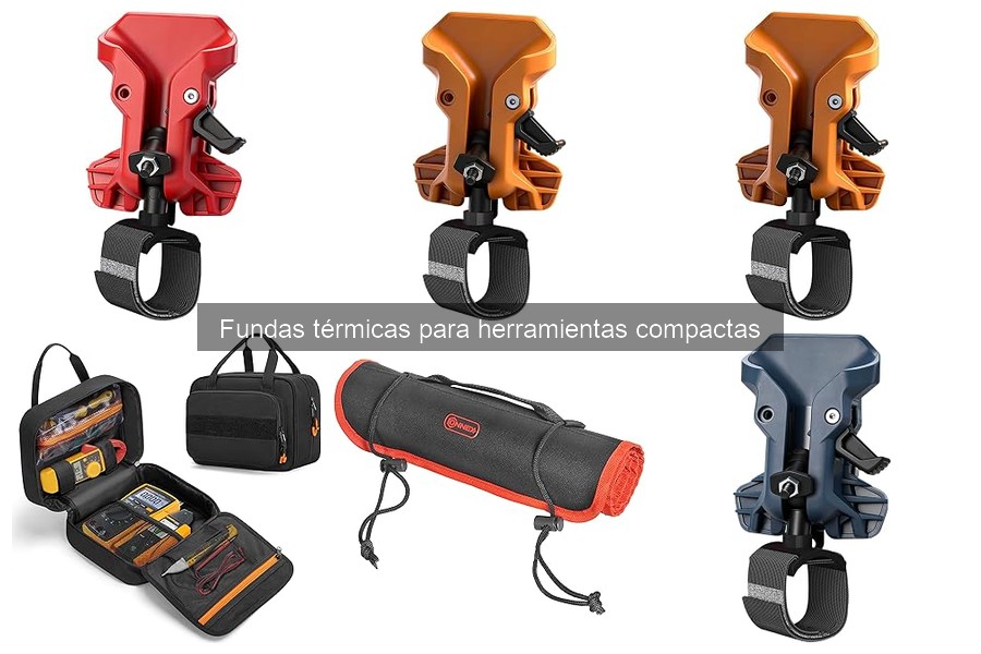 Precios de fundas térmicas para herramientas compactas