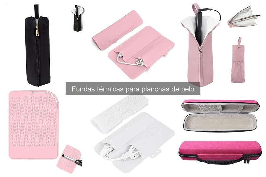 Precios de fundas térmicas para planchas de pelo: guía 2023
