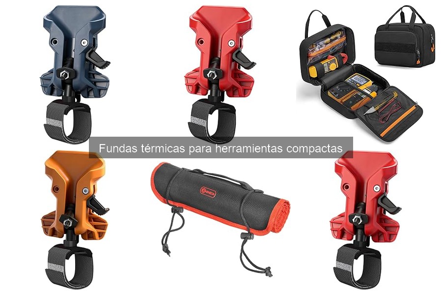 Problemas Comunes con Fundas Térmicas para Herramientas Compactas