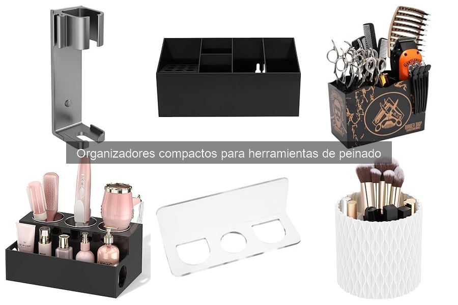 Problemas comunes con organizadores compactos para herramientas de peinado