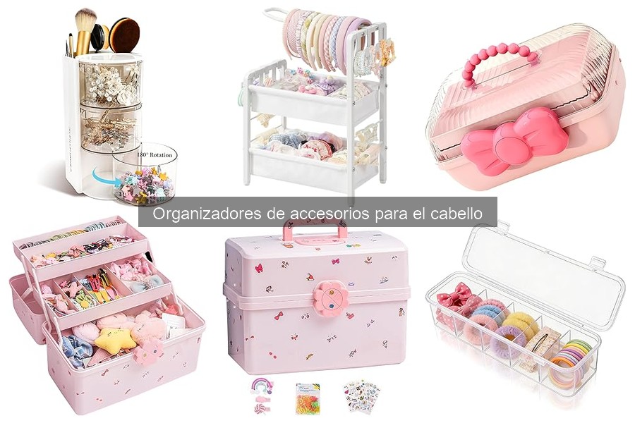 ¿Qué es un organizador de accesorios para el cabello?
