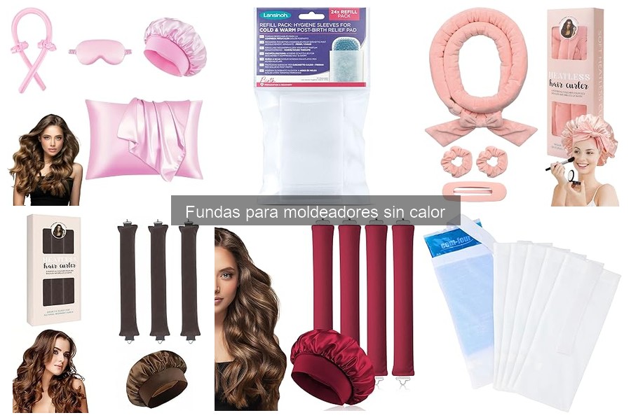 ¿Qué son las fundas para moldeadores sin calor? Beneficios y Tipos