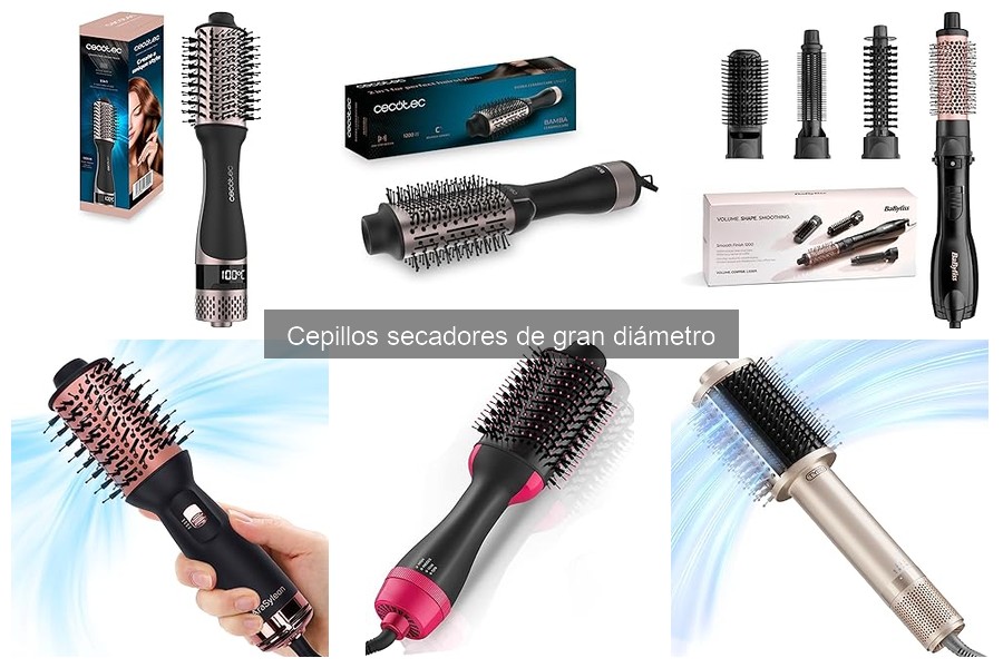 Tipos de cepillos secadores de gran diámetro y sus usos