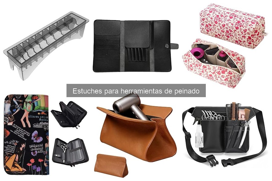 Ventajas de Usar Estuches para Herramientas de Peinado