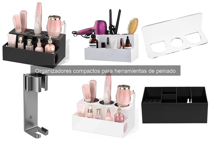 Ventajas de Usar Organizadores Compactos para Herramientas de Peinado