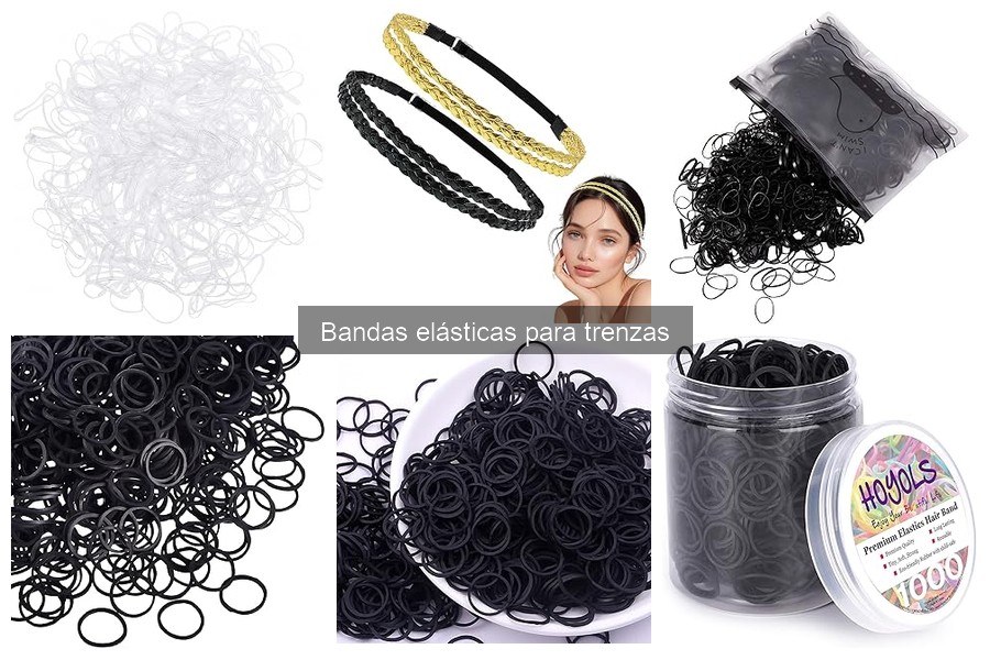 Ventajas y desventajas de las bandas elásticas para trenzas