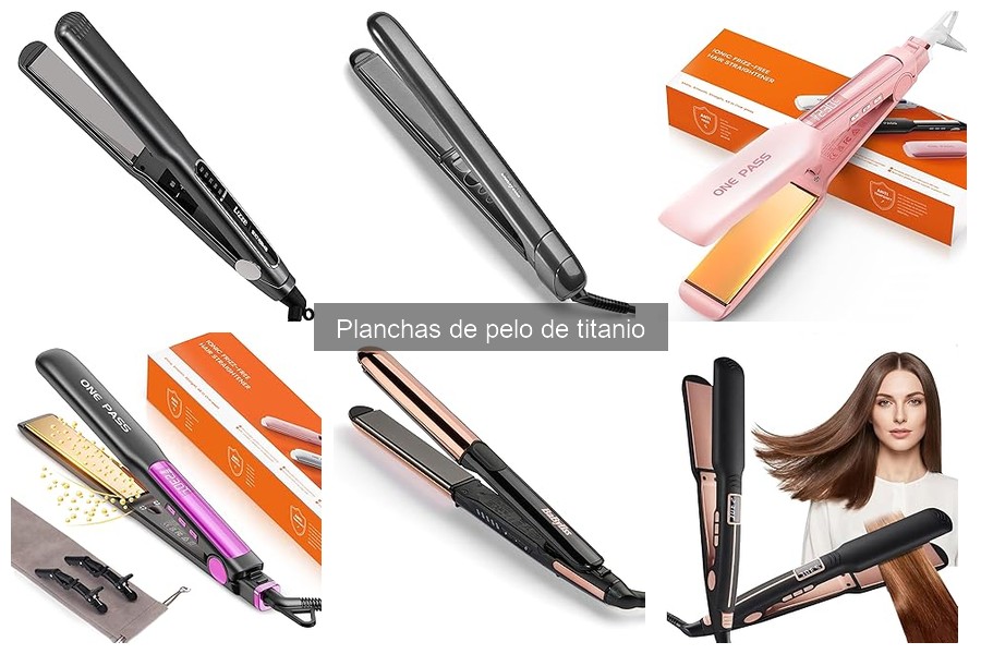 Ventajas y desventajas de las planchas de pelo de titanio